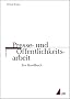 Presse- und �ffentlichkeitsarbeit: Ein Handbuch (Praxis PR)
