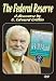 The Federal Reserve; A discourse by G. Edward Griffin