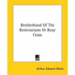 Brotherhood Of The Rosicrucians Or Rosy Cross