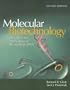 Molecular Biotechnology: Principles & Applications of Recombinant DNA (American society for microbiology)