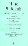 The Philokalia: The Complete Text (Vol. 1); Compiled by St. Nikodimos of the Holy Mountain and St. Markarios of Corinth