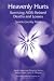 Heavenly Hurts: Surviving AIDS-related Deaths and Losses (Death, Value, and Meaning Series)