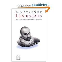 Les Essais (mis en fran�ais moderne par Claude Pinganaud)