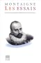 Les Essais (mis en fran�ais moderne par Claude Pinganaud)