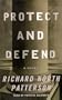 Protect and Defend : A Novel
