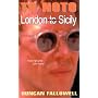 To Noto, Or, London to Sicily in a Ford