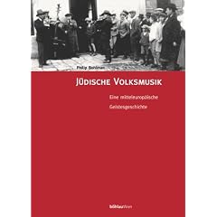 J�dische Volksmusik. Eine mitteleurop�ische Geistesgeschichte