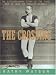 Crossing: The Extraordinary Story of the First Man to Swim the English Channel