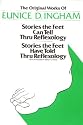 Stories the Feet Can Tell Through Reflexology and Stories the Feet Have Told Through Reflexology