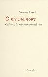 Ô ma mémoire