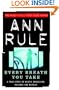 Every Breath You Take - A True Story Of Obsession, Revenge, And Murder