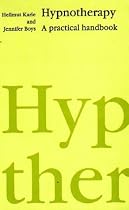 Hypnotherapy: A Practical Handbook