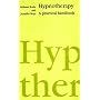 Hypnotherapy: A Practical Handbook