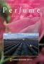Perfume: The Art and Science of Scent