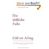 Die T�dliche Falle: Gift im Alltag