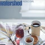 Watershed - Indigo Girl