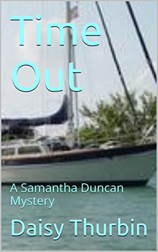 Time Out: A Samantha Duncan Mystery (Samtha Duncan Mysteries Book 14)