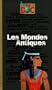 Les Mondes Antiques
