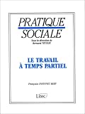 Revue Litec  / Le travail à temps partiel