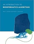 An Introduction to Bioinformatics Algorithms (Computational Molecular Biology)