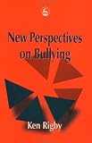 New Perspectives on Bullying