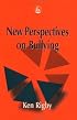 New Perspectives on Bullying