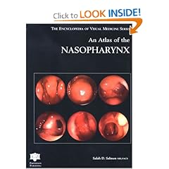 An Atlas of the Nasopharynx (Encyclopedia of Visual Medicine Series) by Salah D. Salman