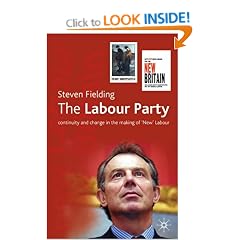 The Labour Party: Continuity and Change in the Making of 'New' Labour
