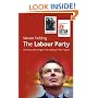 The Labour Party: Continuity and Change in the Making of New Labour