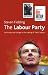 The Labour Party: Continuity and Change in the Making of New Labour