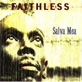 Salva Mea - Faithless