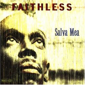 Faithless - Salva Mea Lyrics - Zortam Music