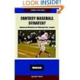 Fantasy Baseball Strategy: Advanced Methods for Winning Your League by Henry Lee