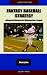 Fantasy Baseball Strategy: Advanced Methods for Winning Your League