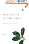 Sweetness in the Belly