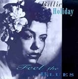 Feel the Blues:Billie Holiday