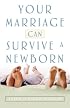 Your Marriage Can Survive a Newborn