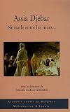 Assia Djebar, Nomade entre les murs... : Pour une po�tique transfrontali�re
