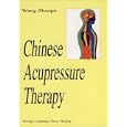 Chinese Acupressure Therapy by Zhaopu Wang
