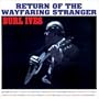 Return of the Wayfaring Stranger