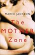 The Mother Zone