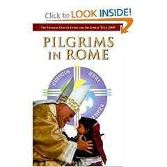 Pilgrims in Rome: The Official Vatican Guide for the Jubilee Year 2000