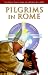 Pilgrims in Rome: The Official Vatican Guide for the Jubilee Year 2000 by Central Committee for the Jubilee Year 200 ISBN 0826411878