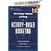 Driving Value Using Activity-Based Budgeting