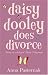 Daisy Dooley Does Divorce by Anna Pasternak