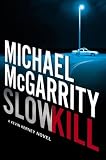 Slow Kill