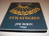 Success Strategies: Seven Keys to Wealth and Happiness, By Jim Rohn
