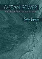 Ocean Power: Poems from the Desert (Sun Tracks : An American Indian Literary Series, Vol 32)