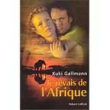 Je r�vais de l'Afriquepar Gallmann