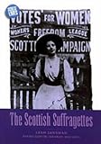 Used : The Scottish Suffragettes (Scots' Lives)